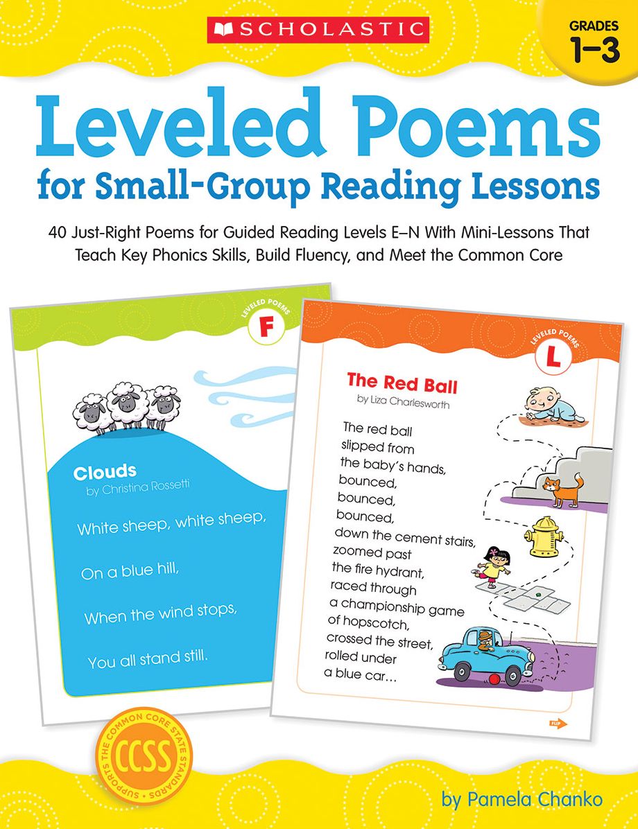 Leveled Poems for Small-Group Reading Lessons: 40 Just-Right Poems for Guided Reading Levels E-N With Mini-Lessons That Teach Key Phonics Skills, Build Fluency, and Meet the Common Core (PagePerfect NOOK Book)