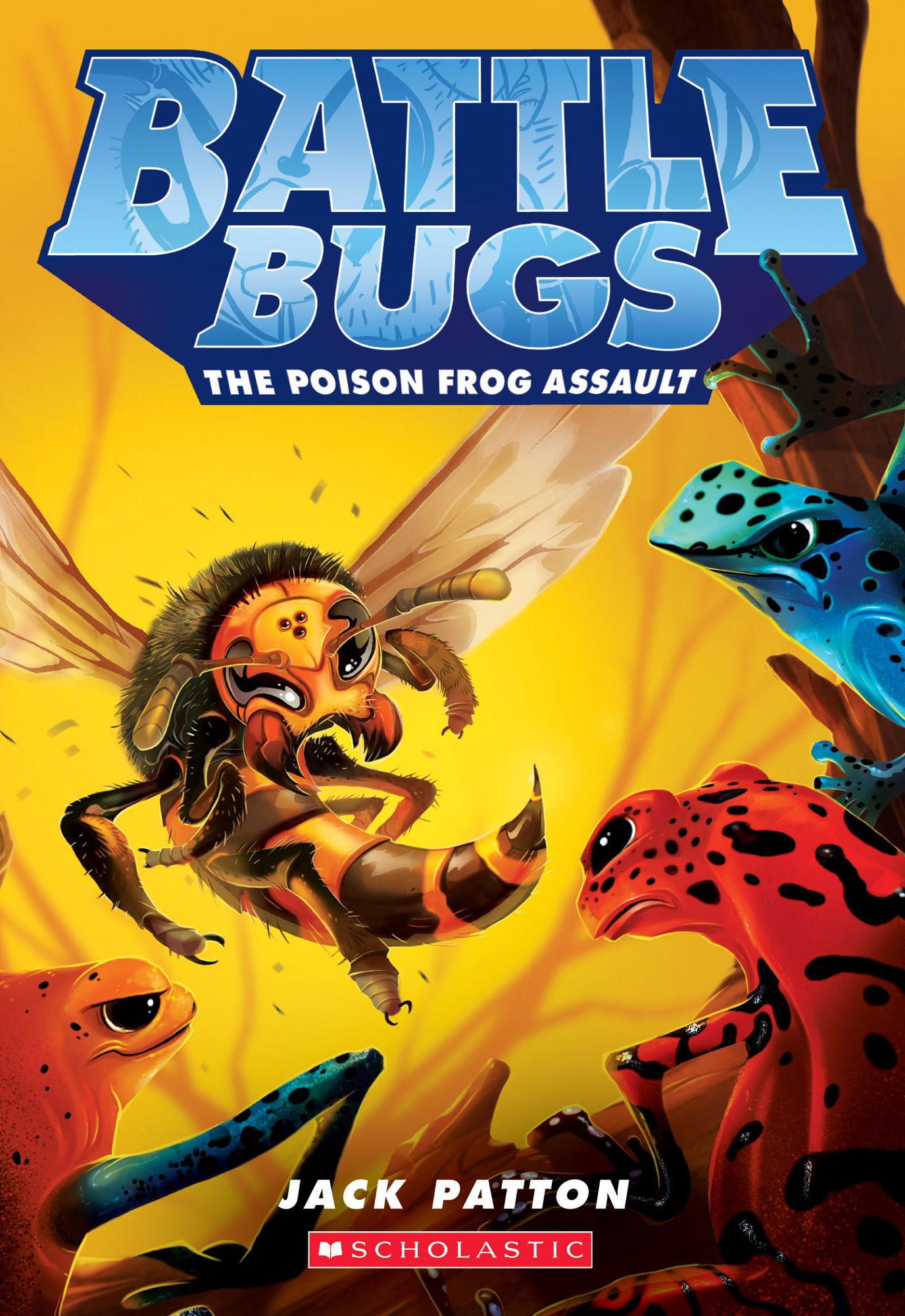 The Poison Frog Assault (Battle Bugs Series #3)