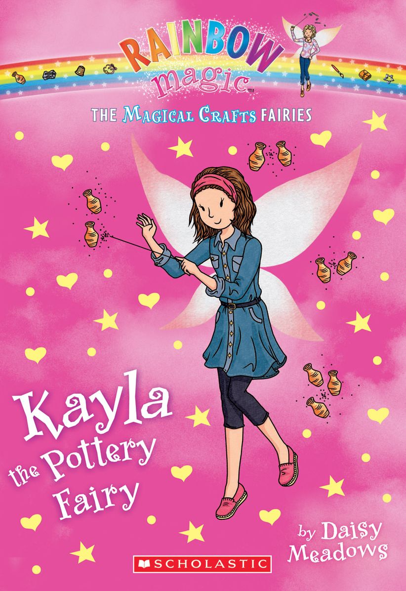 Kayla the Pottery Fairy (Rainbow Magic: Magical Crafts Fairies Series #1)