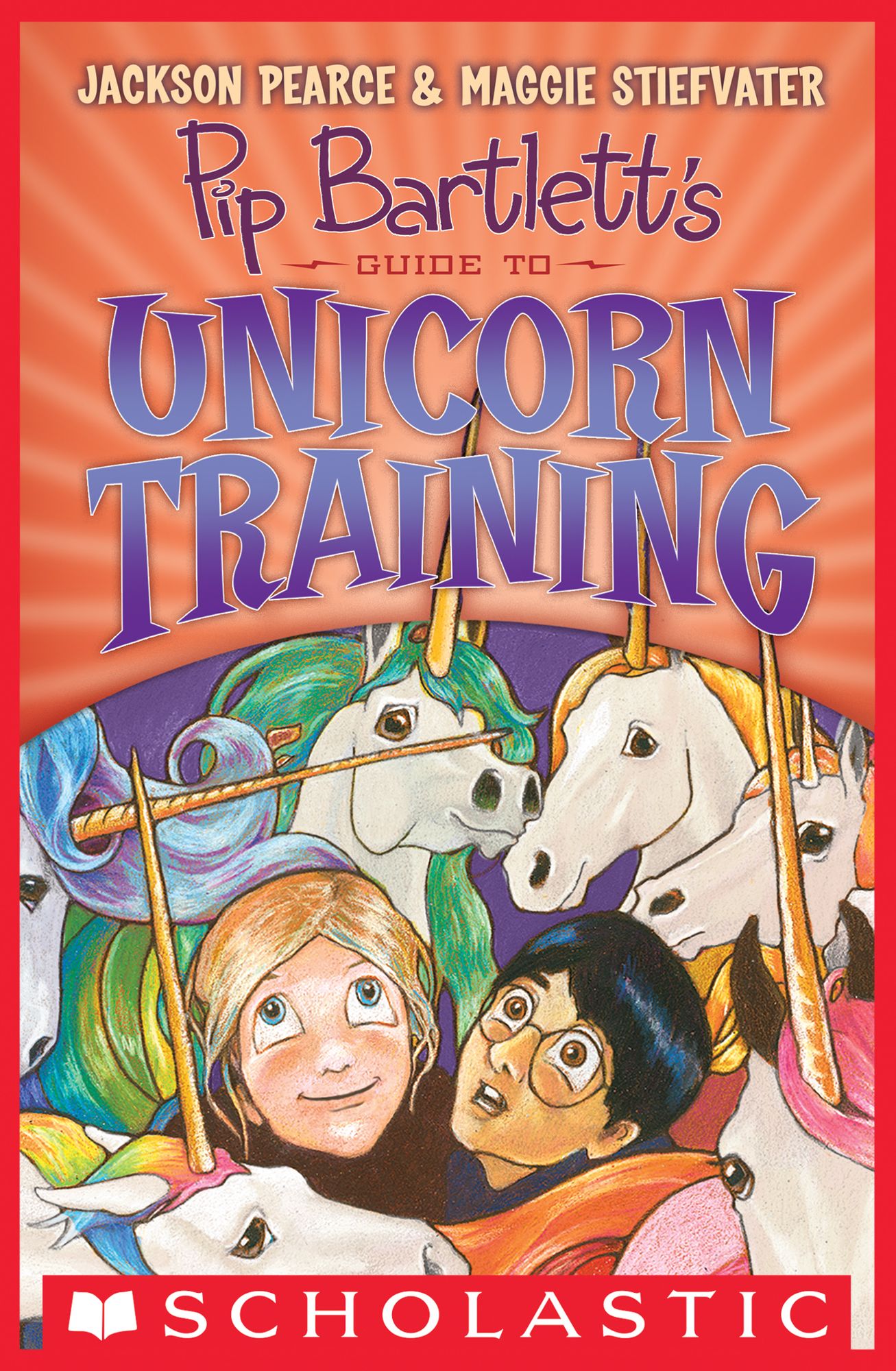 Pip Bartlett's Guide to Unicorn Training (Pip Bartlett Series #2)