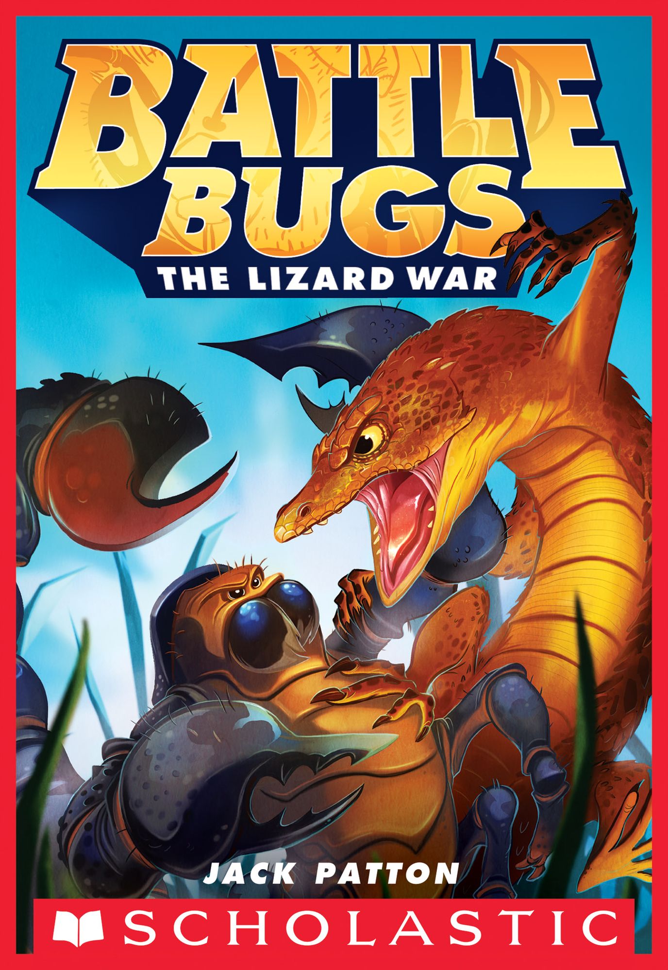 The Lizard War (Battle Bugs Series #1)