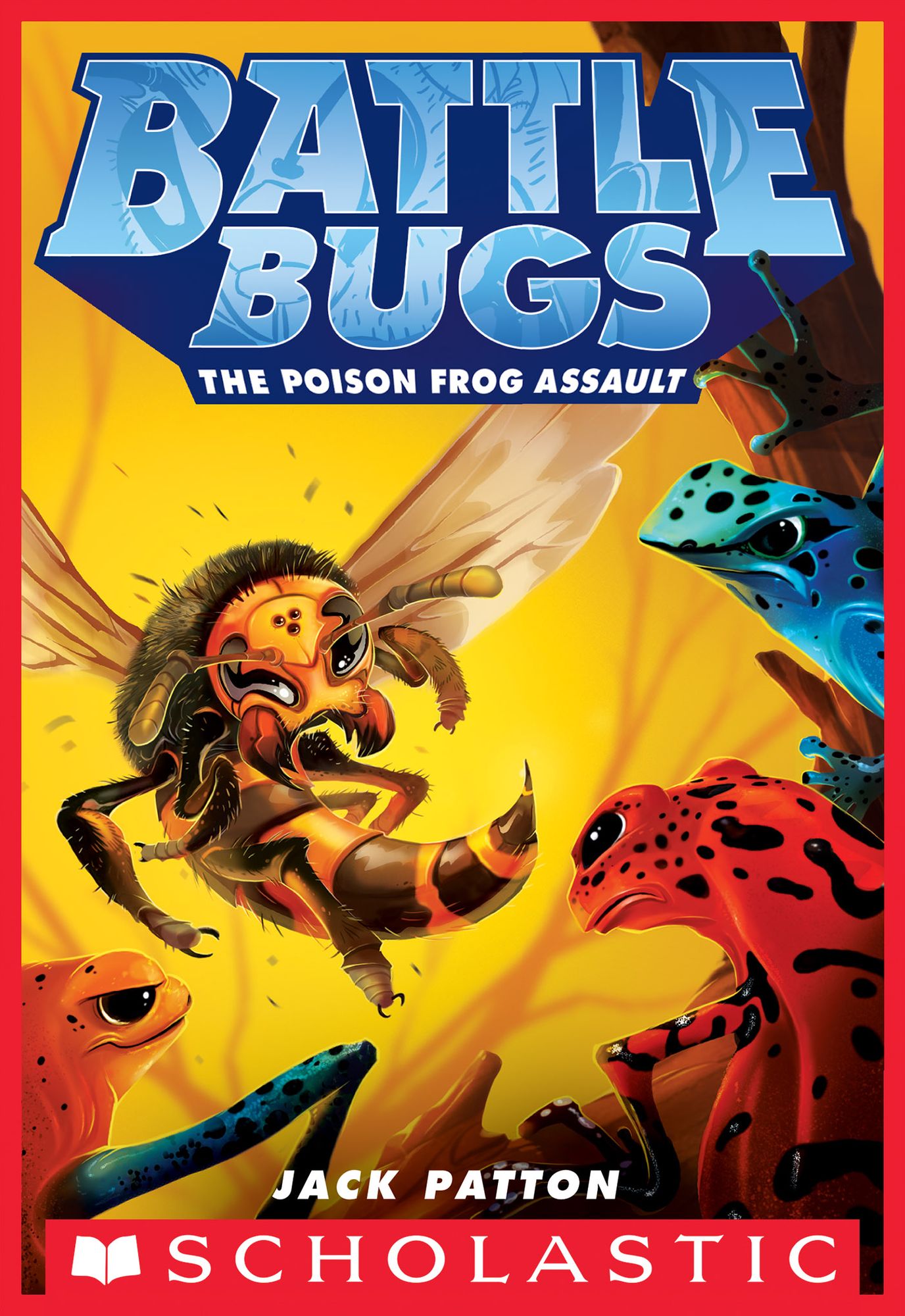 The Poison Frog Assault (Battle Bugs Series #3)