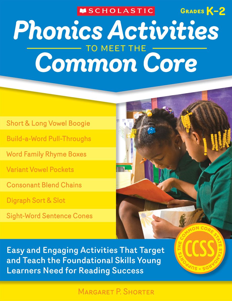 Phonics Activities to Meet the Common Core: Easy and Engaging Activities That Target and Teach the Foundational Skills Young Learners Need for Reading Success (PagePerfect NOOK Book)