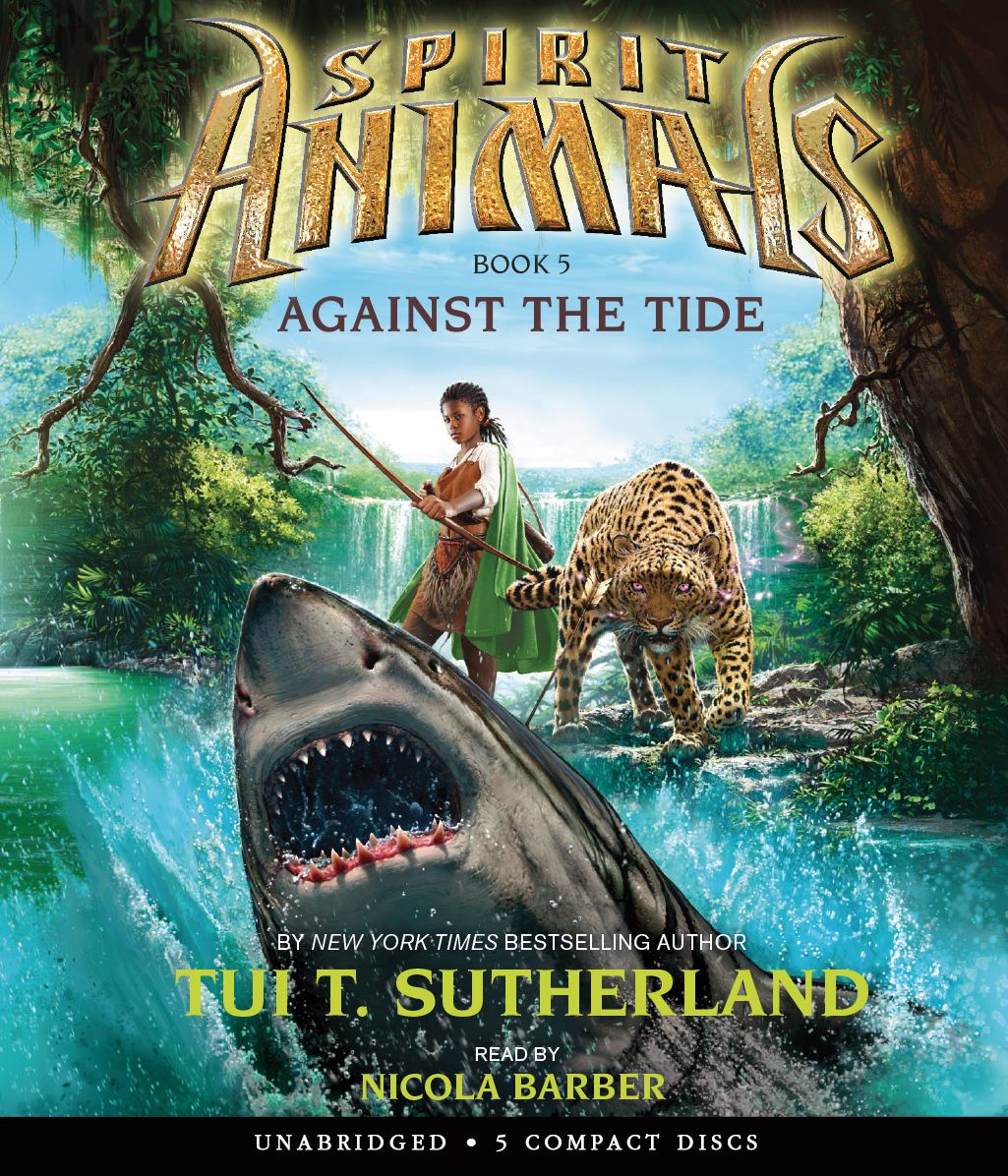 Against the Tide (Spirit Animals Series #5)