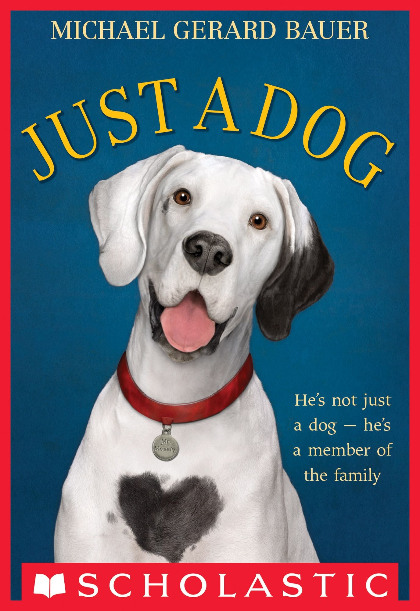 Just a Dog