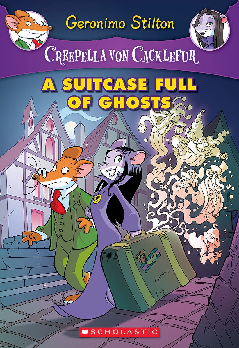 A Suitcase Full of Ghosts: A Geronimo Stilton Adventure (Creepella von Cacklefur #7): A Geronimo Stilton Adventure