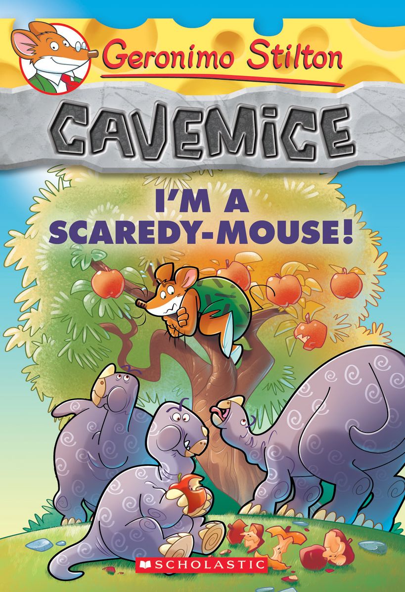 I'm a Scaredy-Mouse! (Geronimo Stilton: Cavemice Series #7)