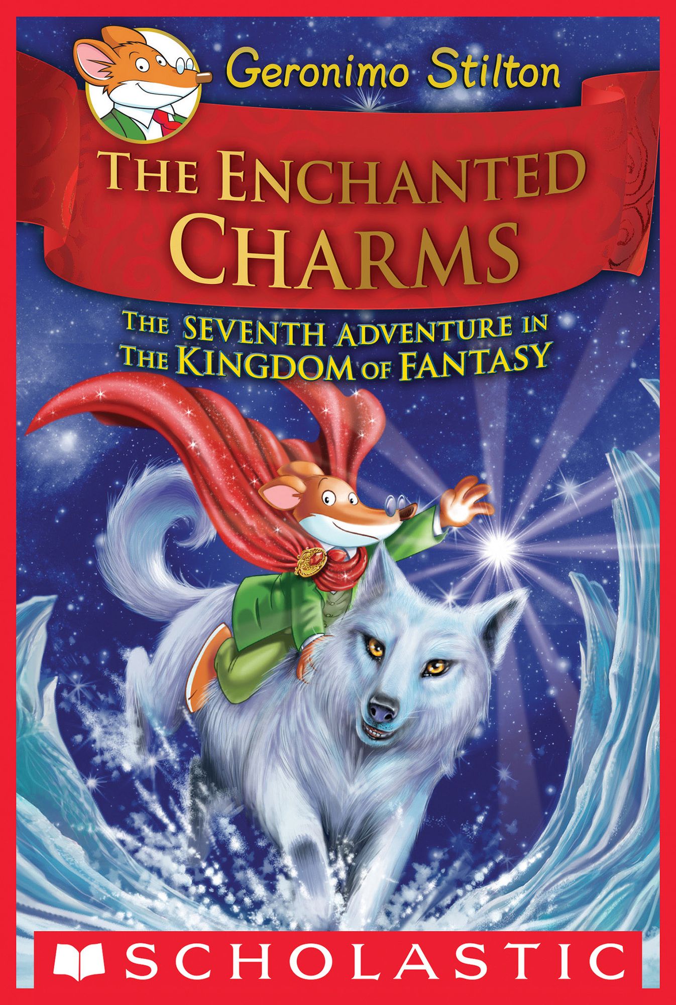 The Enchanted Charms (Geronimo Stilton: The Kingdom of Fantasy Series #7)