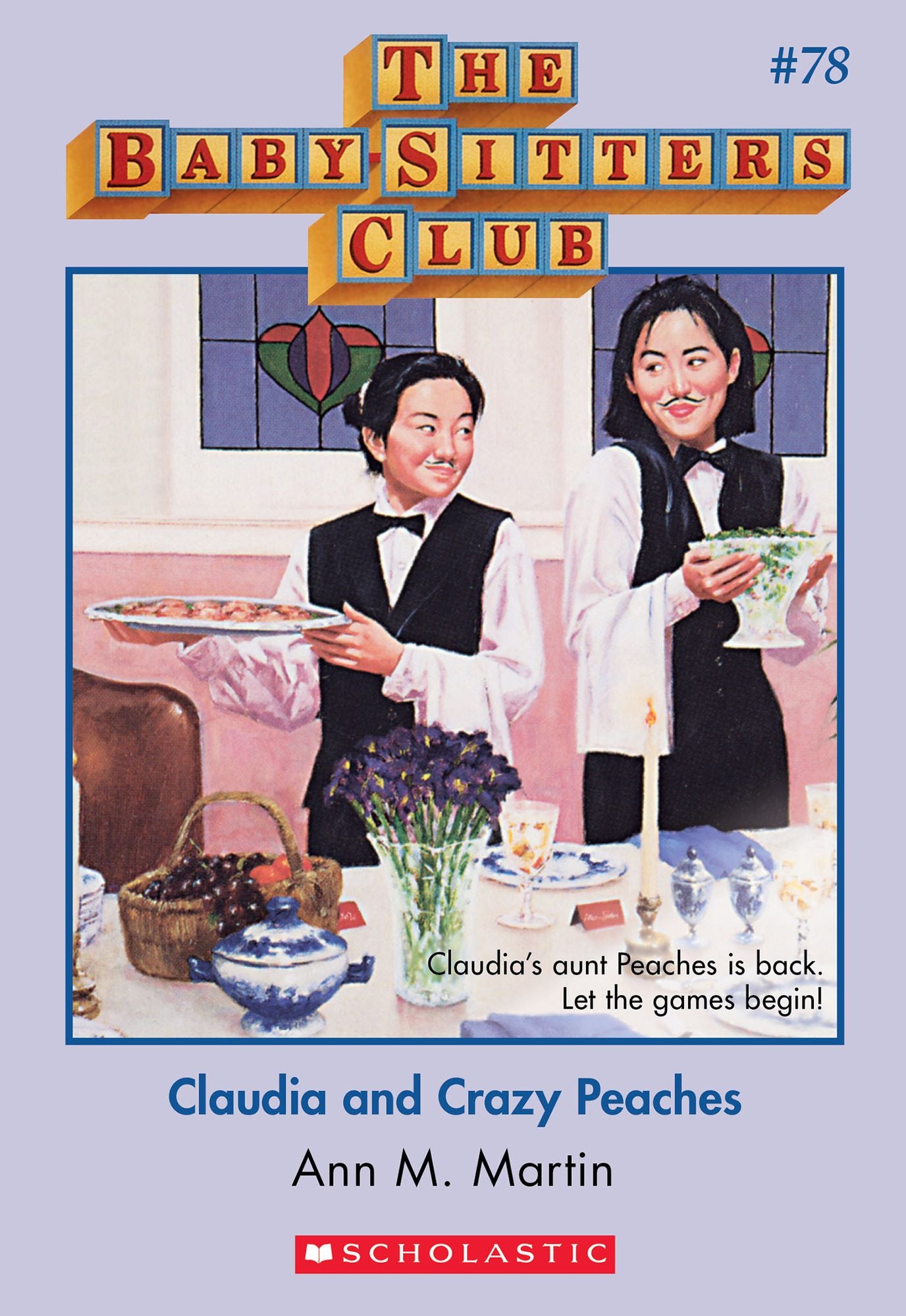 Claudia and Crazy Peaches (The Baby-Sitters Club Series #78)