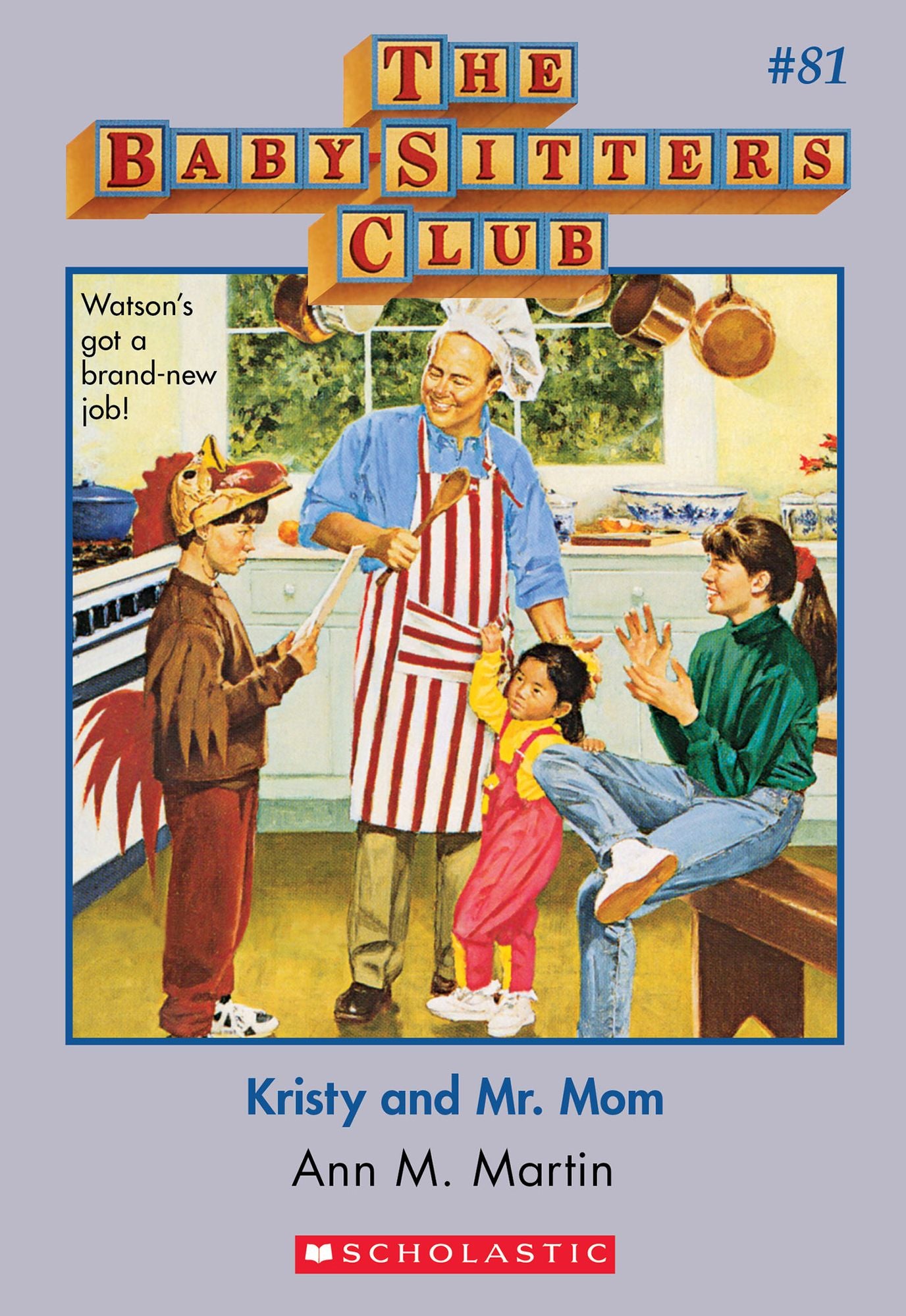 Kristy and Mr. Mom (The Baby-Sitters Club Series #81)