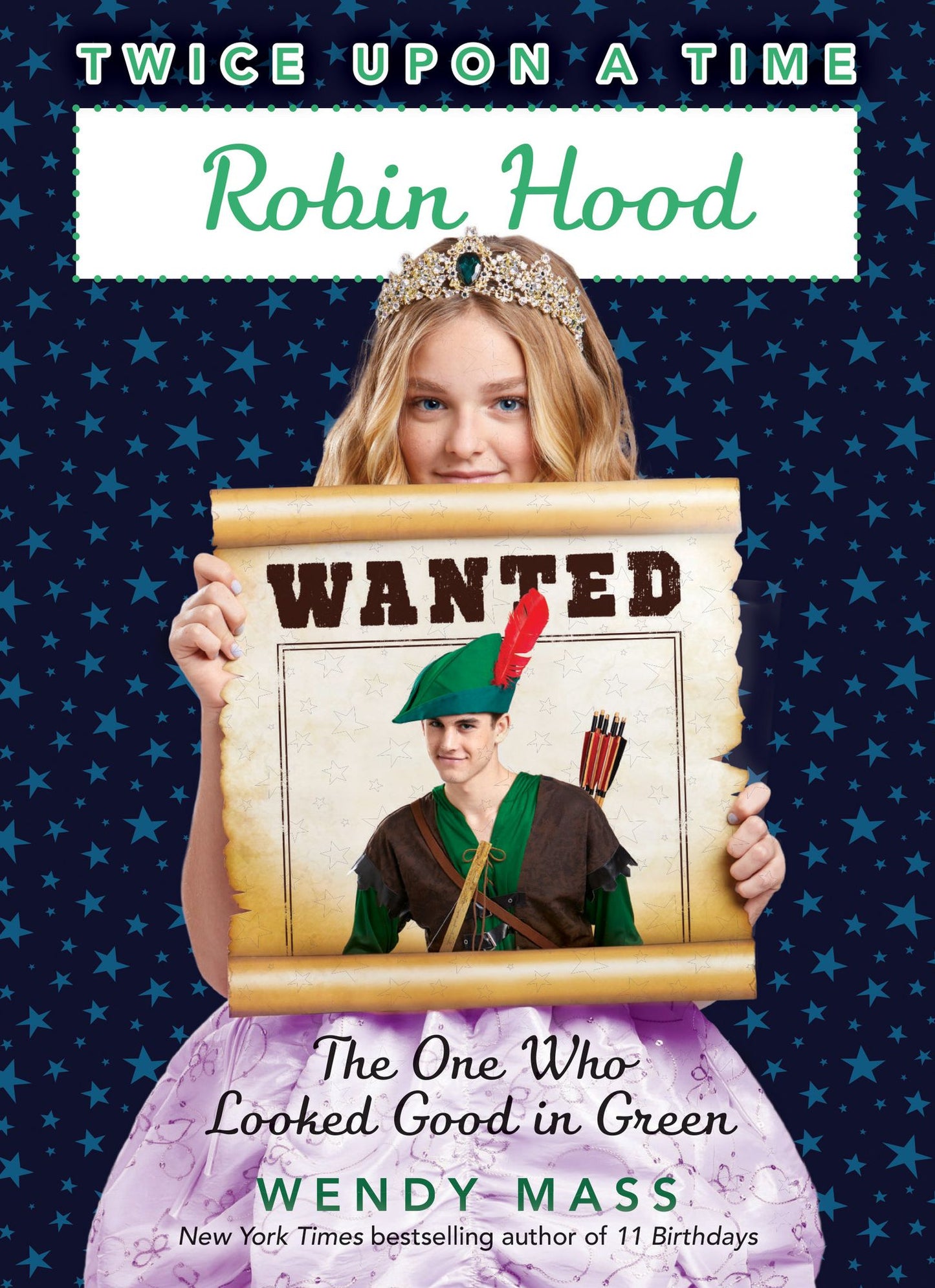 Robin Hood, the One Who Looked Good in Green (Twice Upon a Time Series #4)
