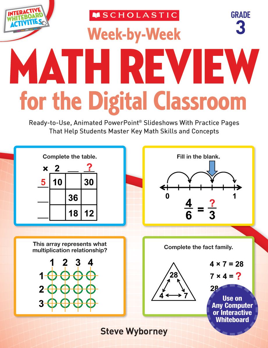 Week-by-Week Math Review for the Digital Classroom: Grade 3: Ready-to-Use, Animated PowerPoint Slideshows With Practice Pages That Help Students Master Key Math Skills and Concepts