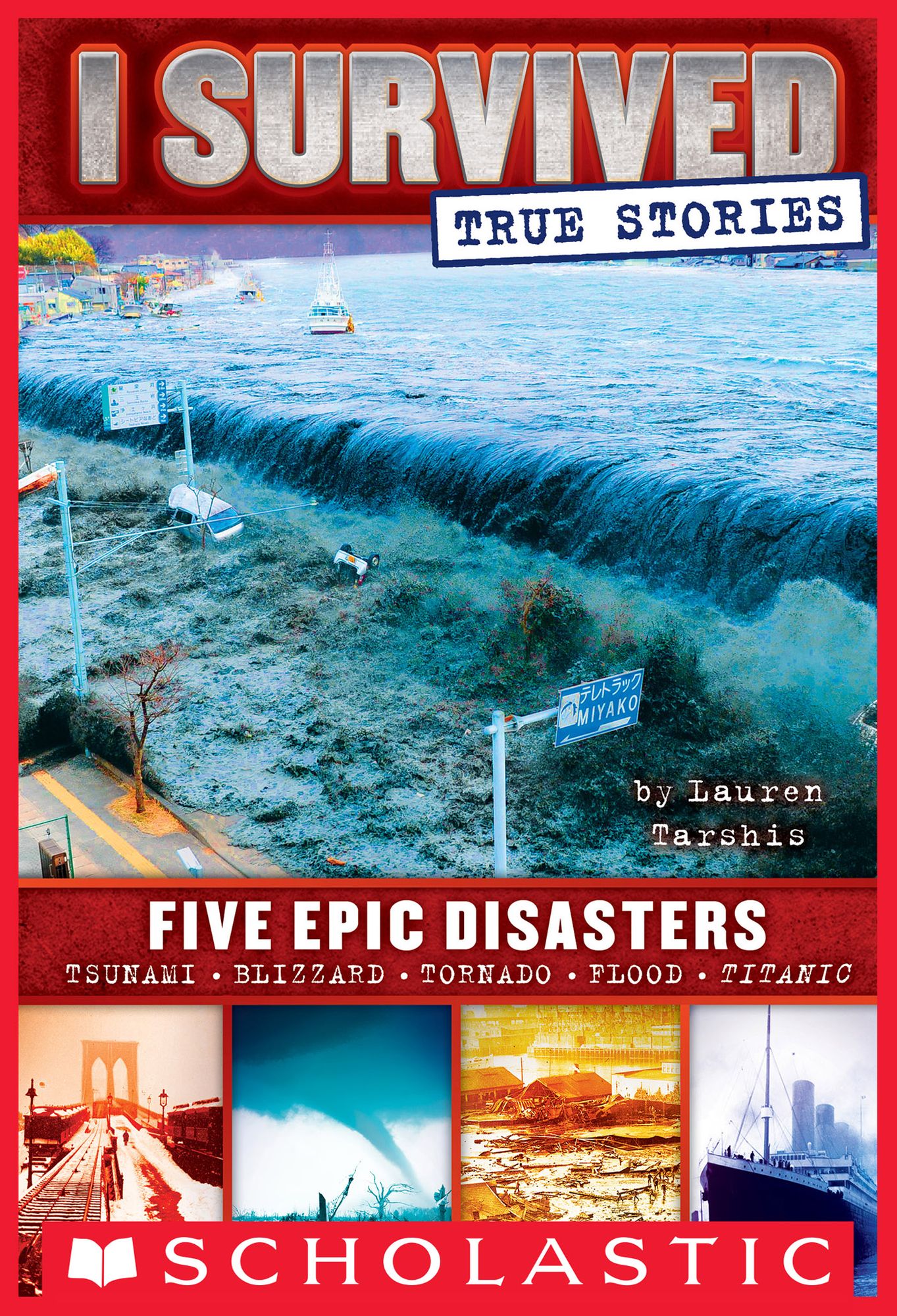 Five Epic Disasters (I Survived True Stories Series #1)