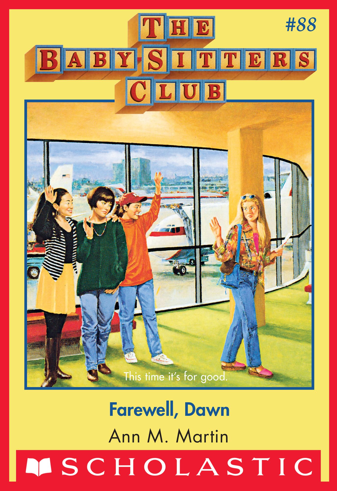 Farewell, Dawn (The Baby-Sitters Club Series #88)