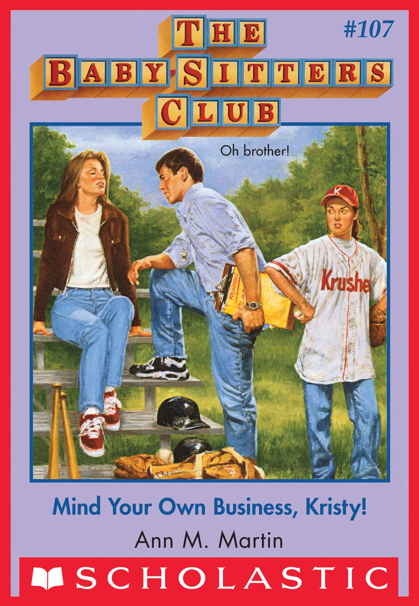 Mind Your Own Business, Kristy! (The Baby-Sitters Club Series #107)