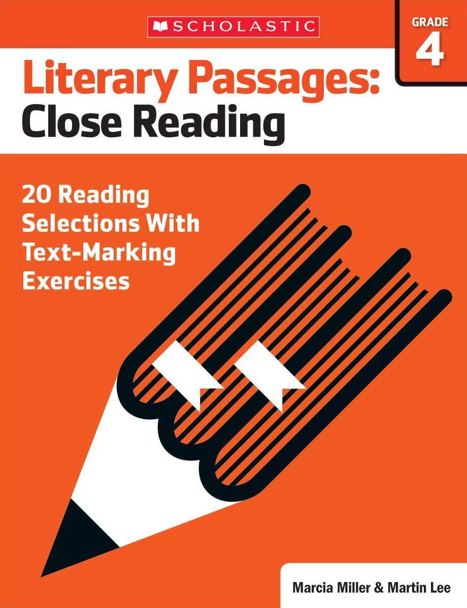 Literary Passages: Close Reading: Grade 4: 20 Reading Selections With Text-Marking Exercises