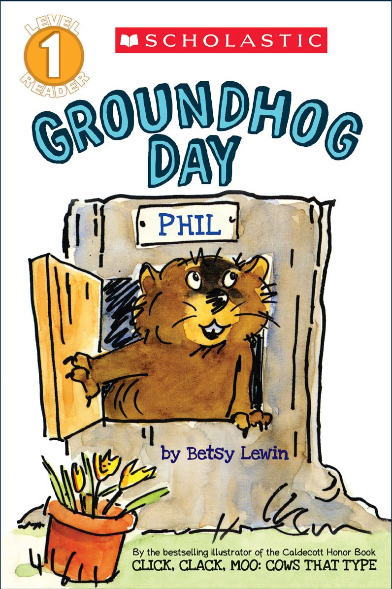 Scholastic Reader Level 1: Groundhog Day