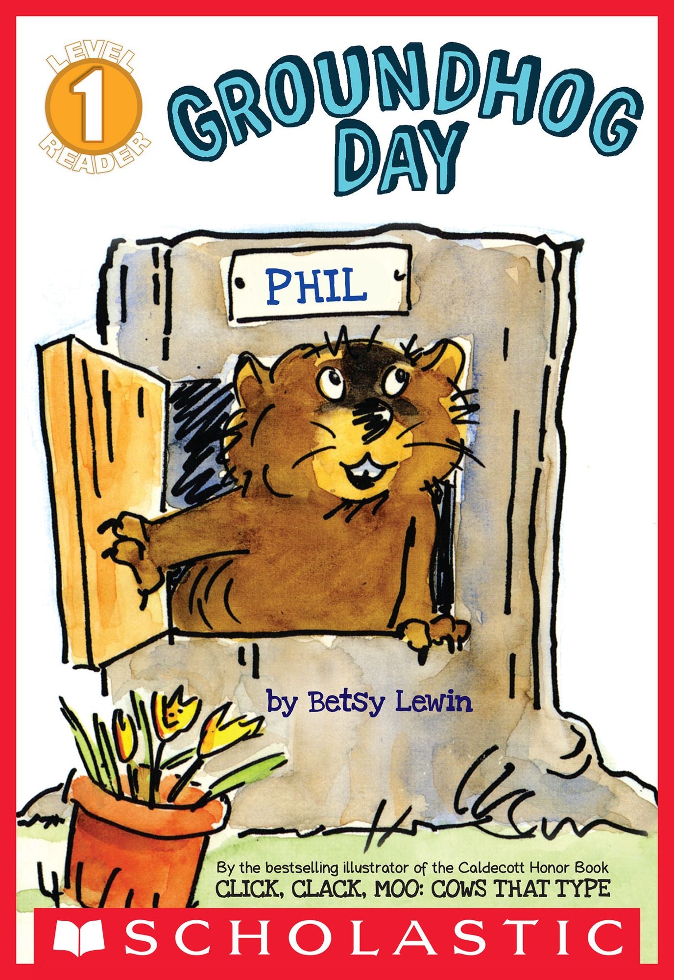 Groundhog Day (Scholastic Reader, Level 1)