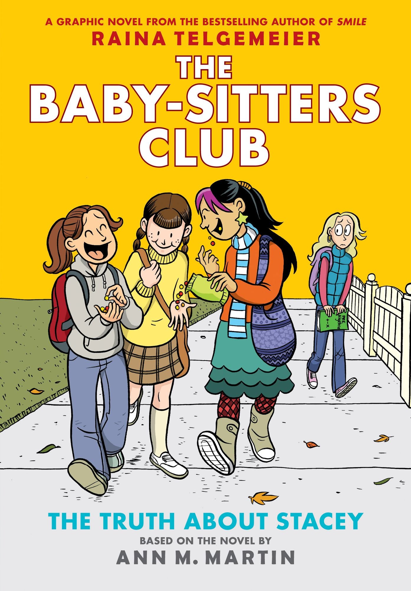 The Truth about Stacey: Full-Color Edition (the Baby-Sitters Club Graphix #2)