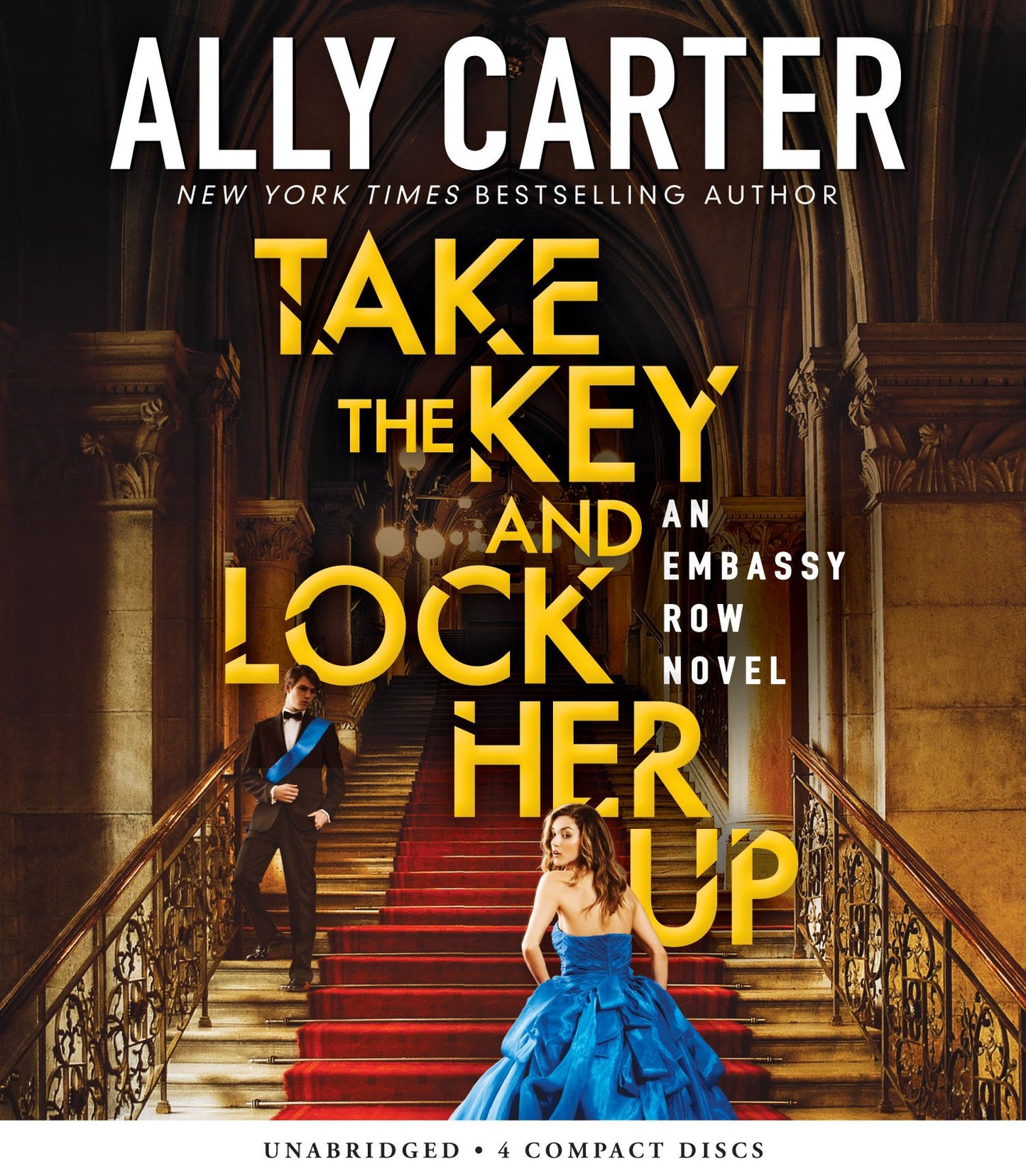 Take the Key and Lock Her Up (Embassy Row Series #3)