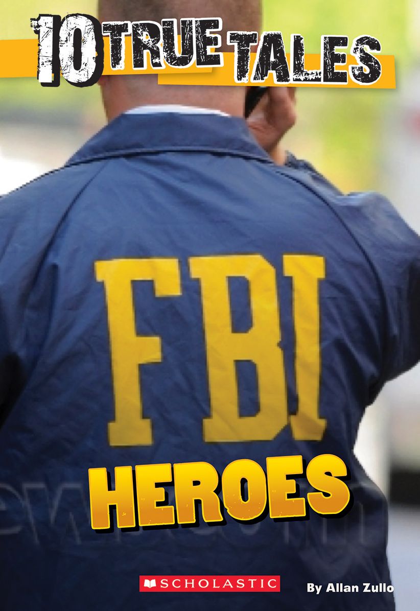 FBI Heroes (Ten True Tales Series)