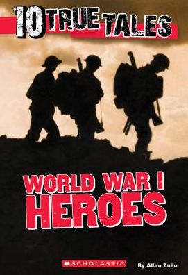 World War I (Ten True Tales Series)