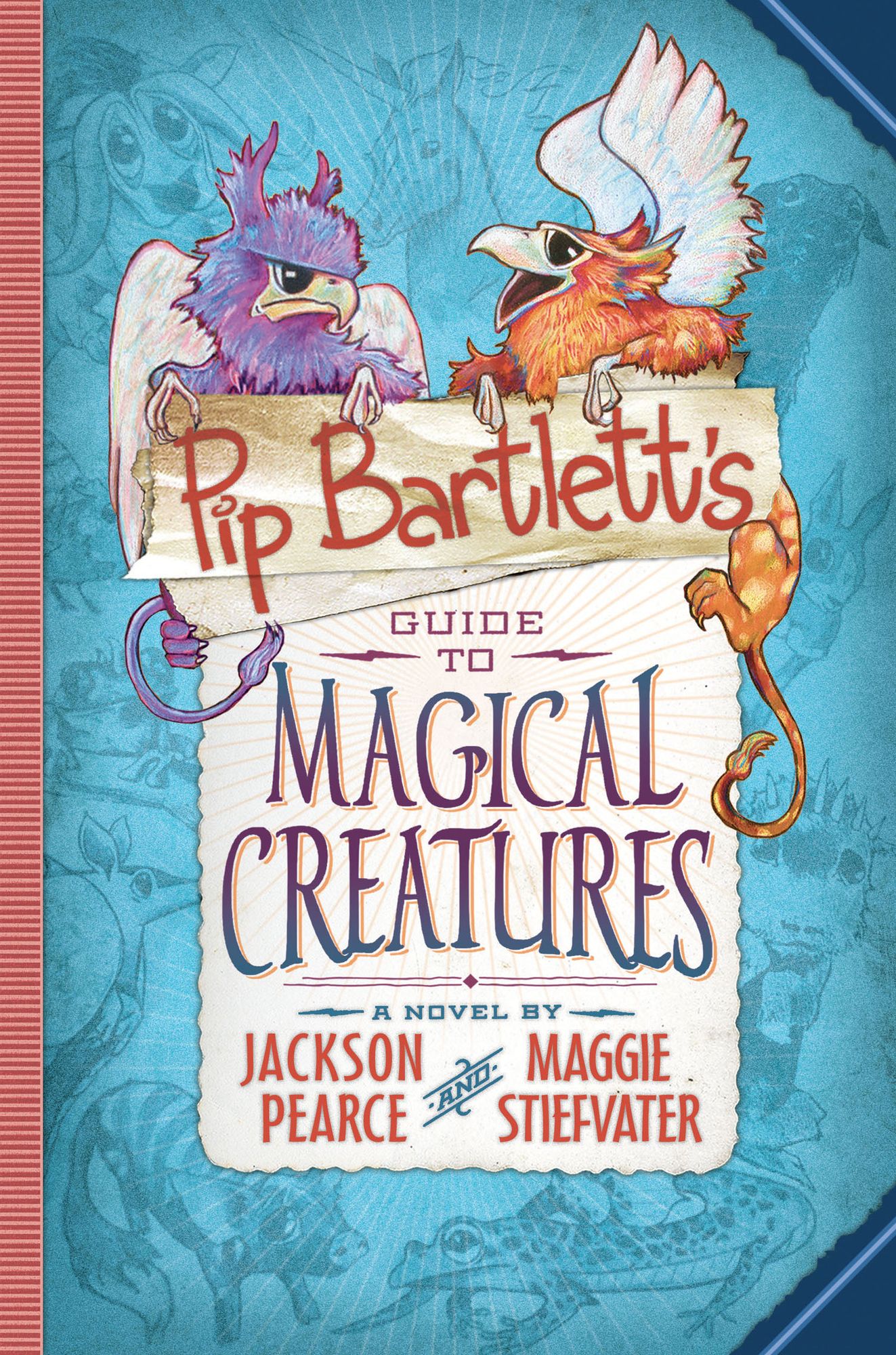 Pip Bartlett's Guide to Magical Creatures (Pip Bartlett Series #1)