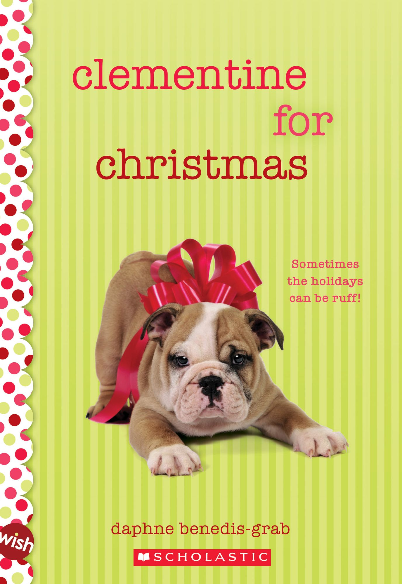 Clementine for Christmas: A Wish Novel: null