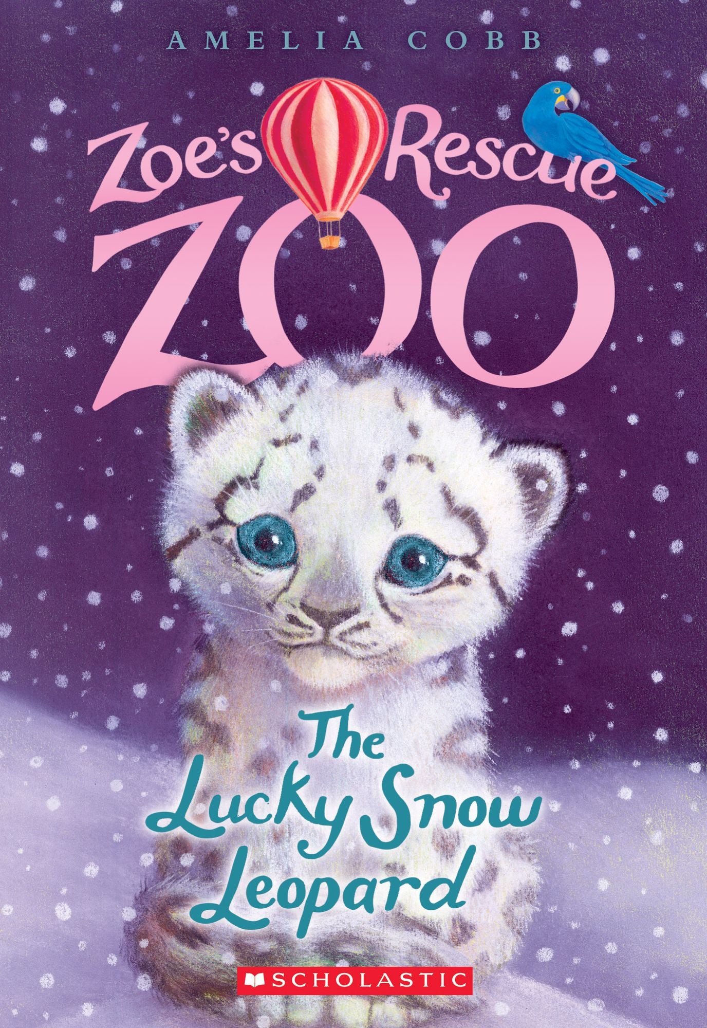 The Lucky Snow Leopard (Zoe's Rescue Zoo Series #4)