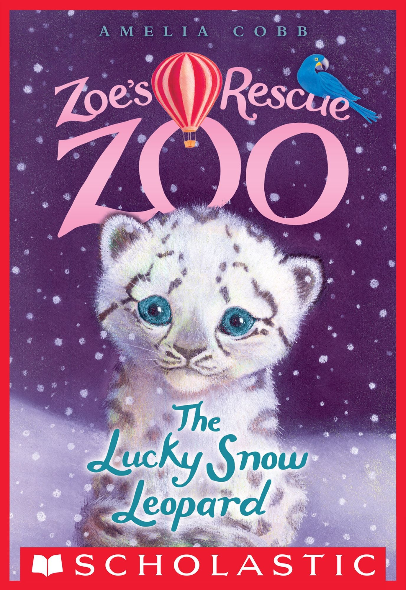 The Lucky Snow Leopard (Zoe's Rescue Zoo Series #4)