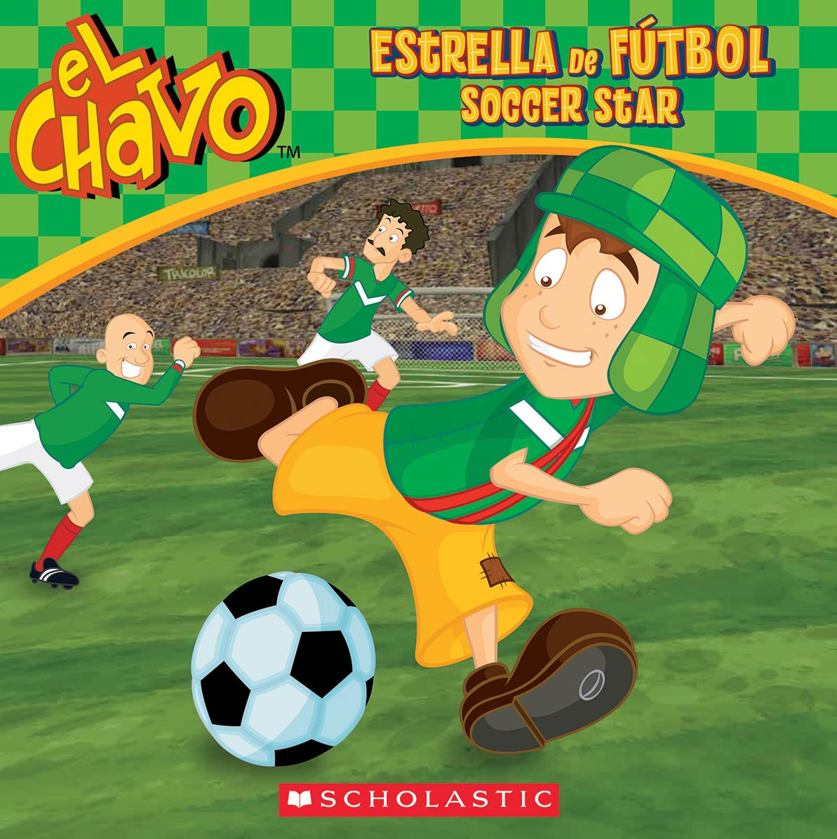 El Chavo: Estrella de fútbol / Soccer Star