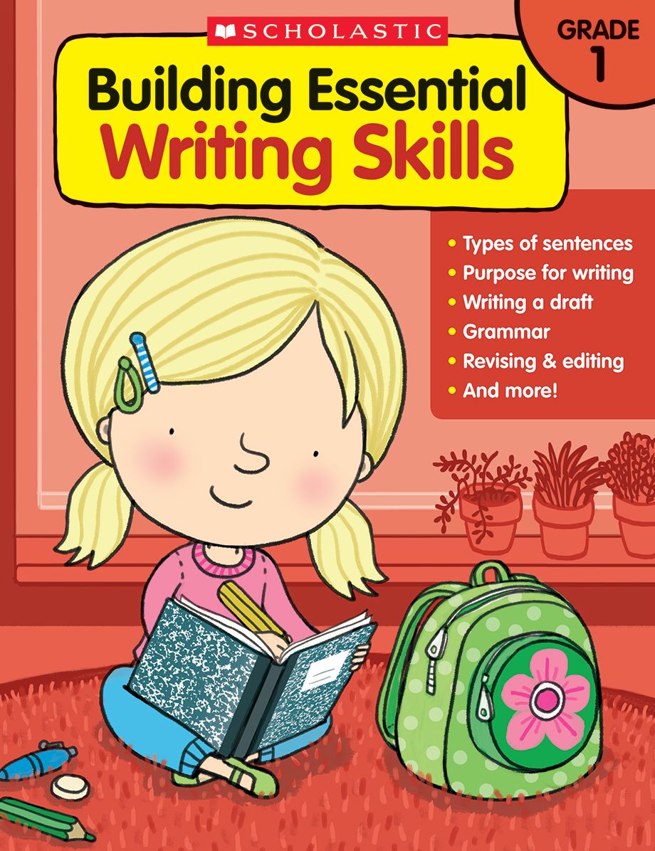 Building Essential Writing Skills: Grade 1