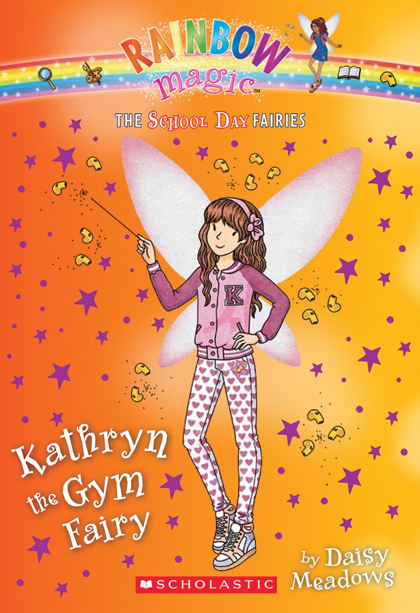 Kathryn the Gym Fairy (The School Day Fairies #4)