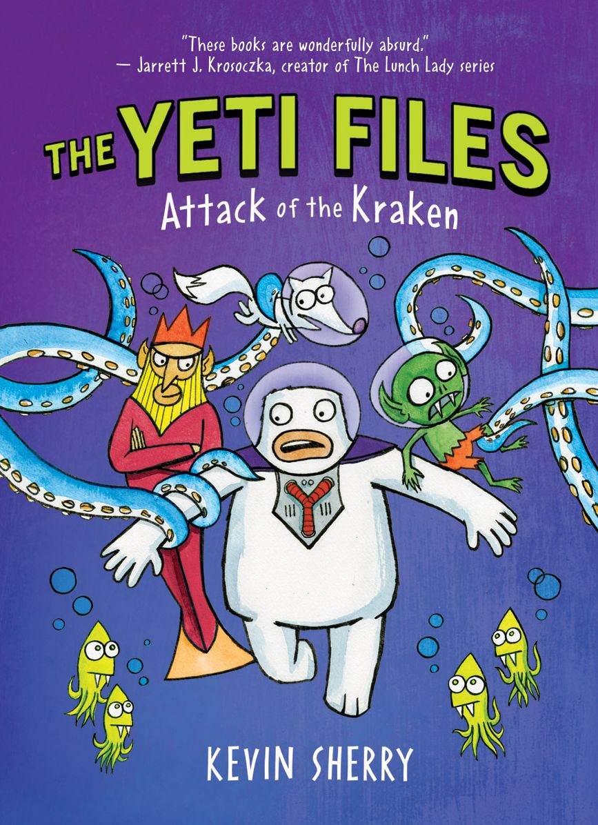 Attack of the Kraken (The Yeti Files Series #3)