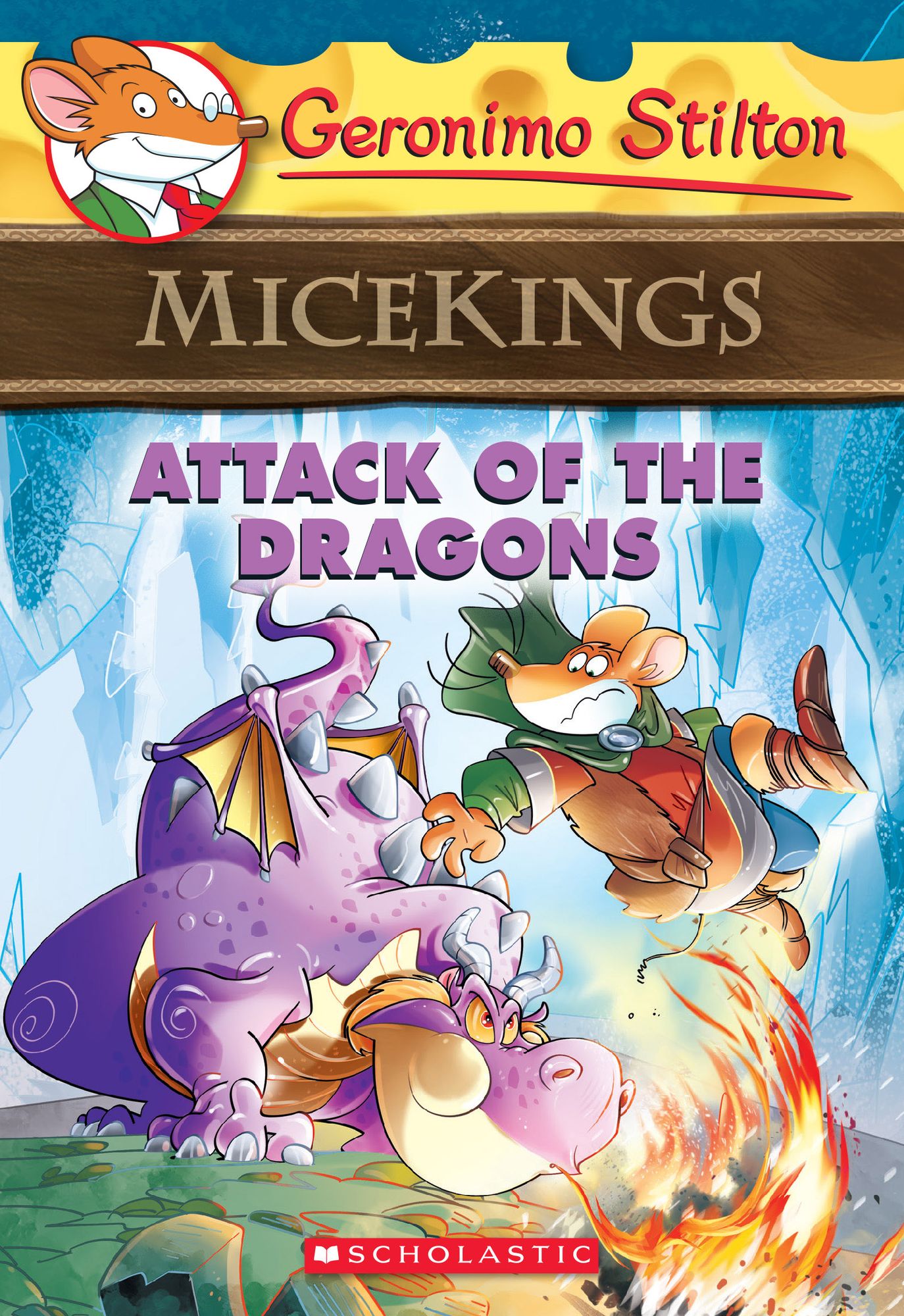 Attack of the Dragons (Geronimo Stilton Micekings Series #1)