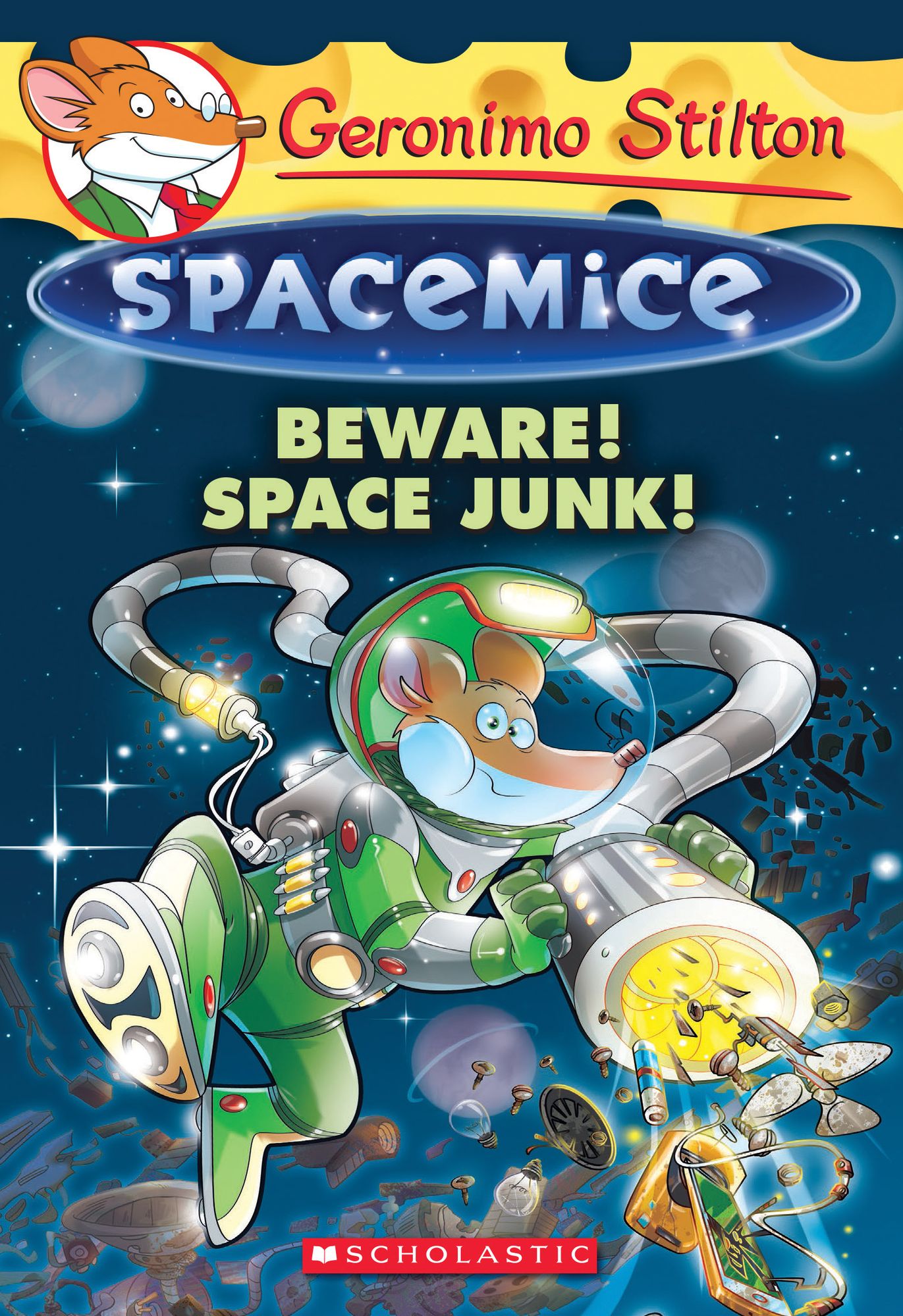 Beware! Space Junk! (Geronimo Stilton: Spacemice Series #7)