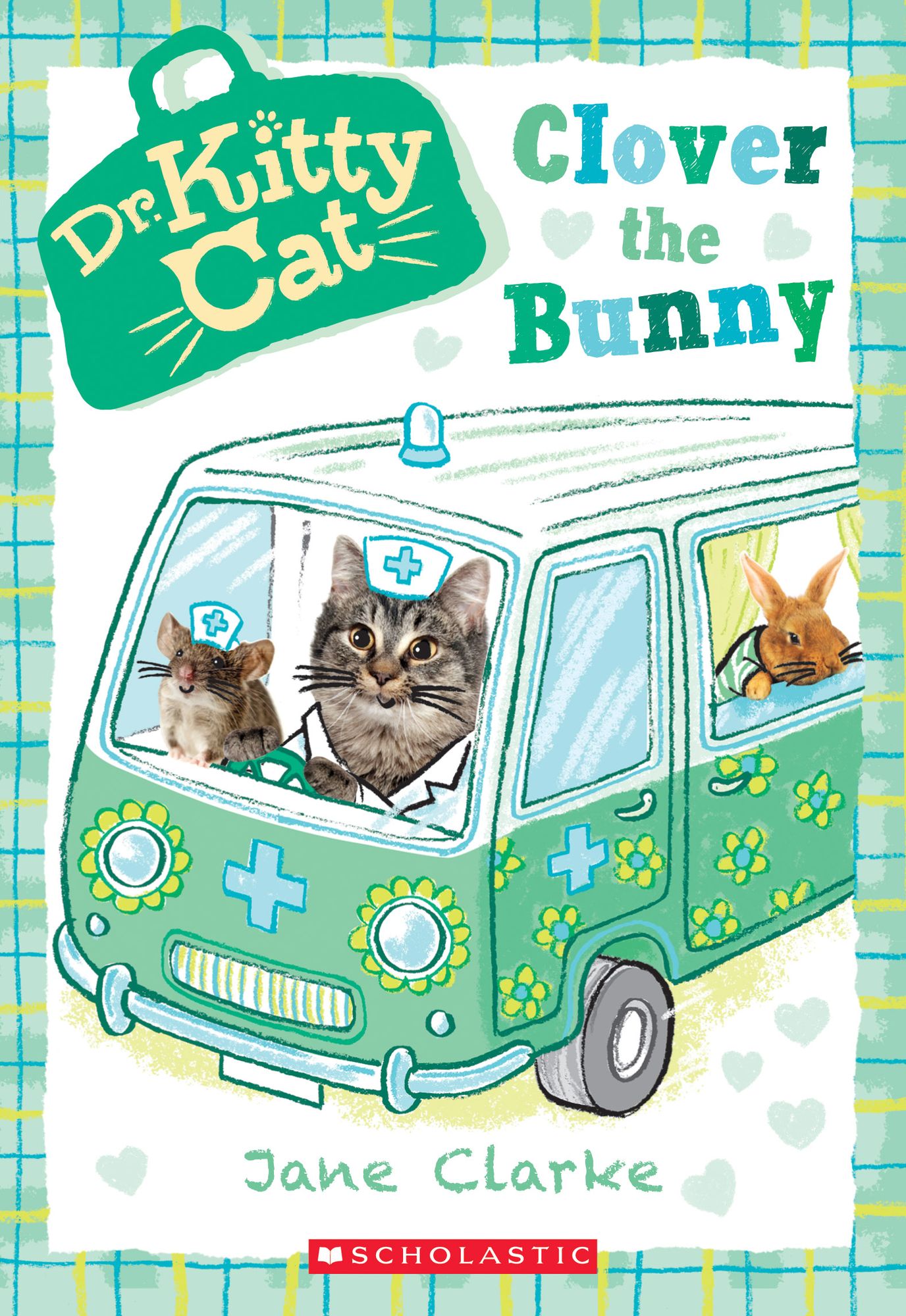 Clover the Bunny (Dr. KittyCat Series #2)