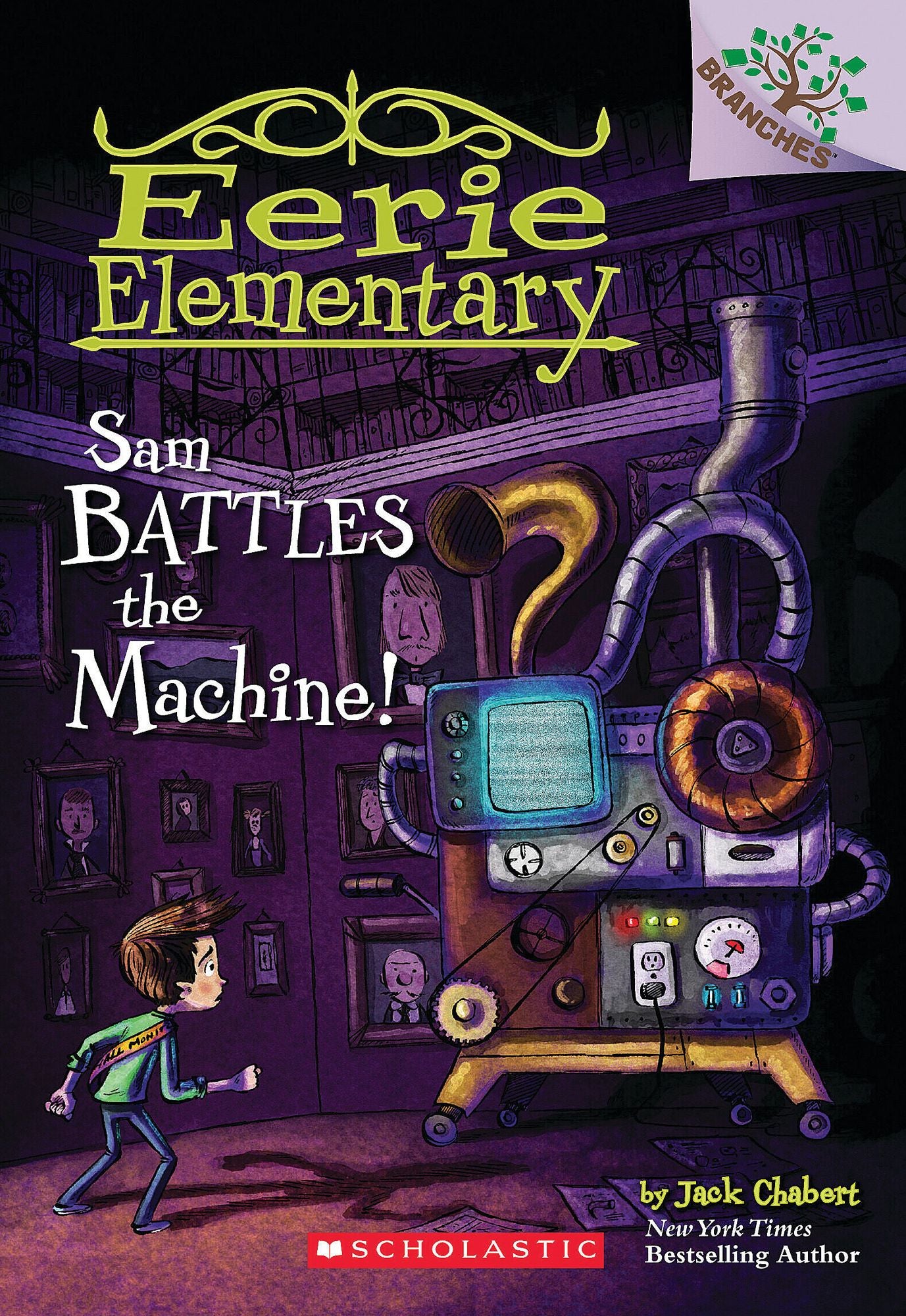 Sam Battles the Machine! (Eerie Elementary Series #6)