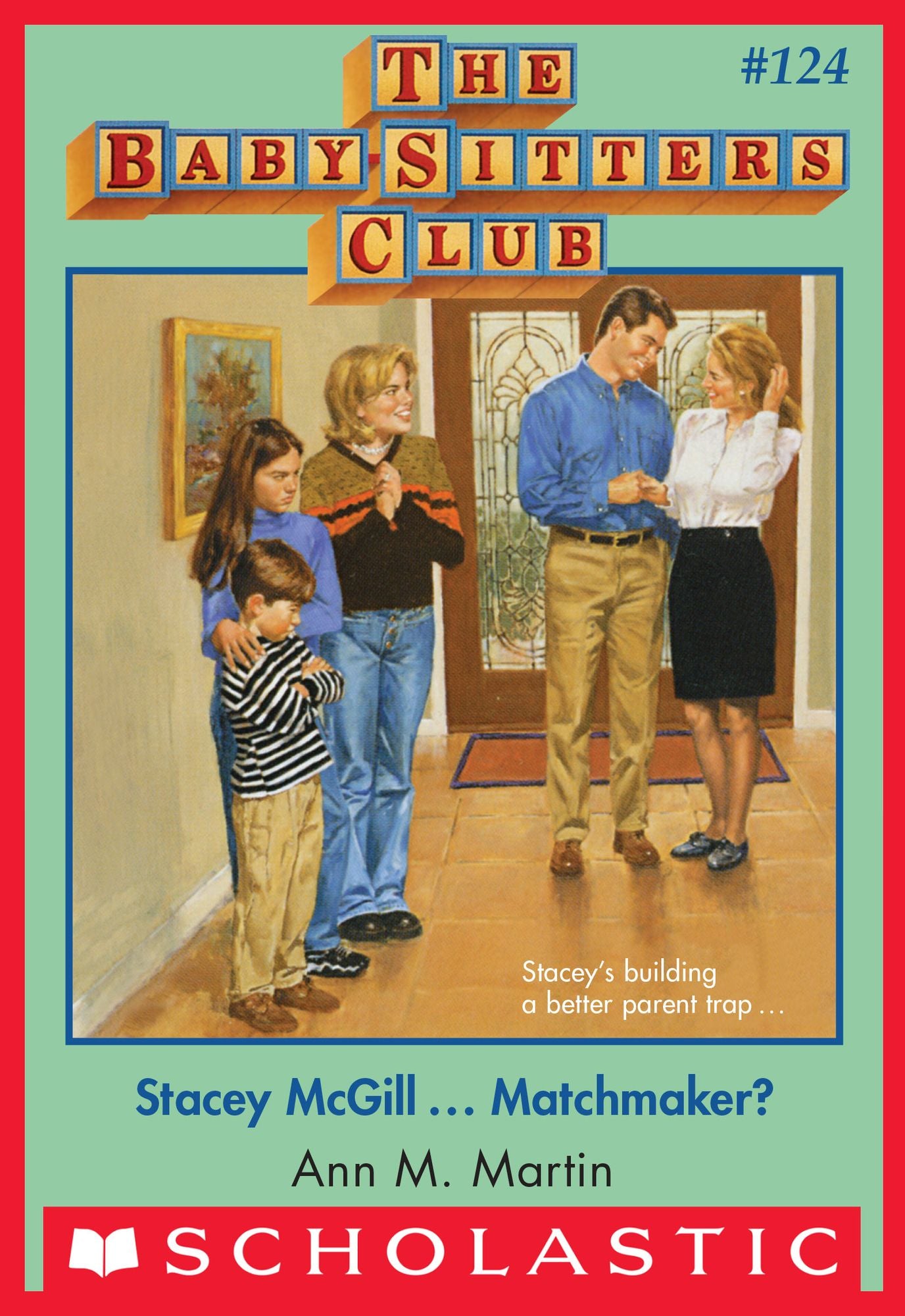 Stacey McGill ... Matchmaker? (The Baby-Sitters Club Series #124)