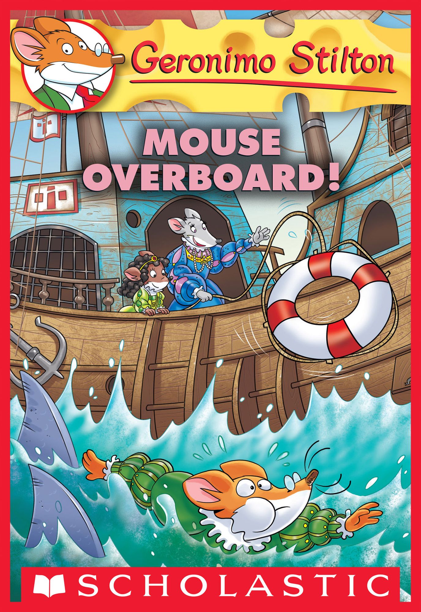 Mouse Overboard! (Geronimo Stilton Series #62)