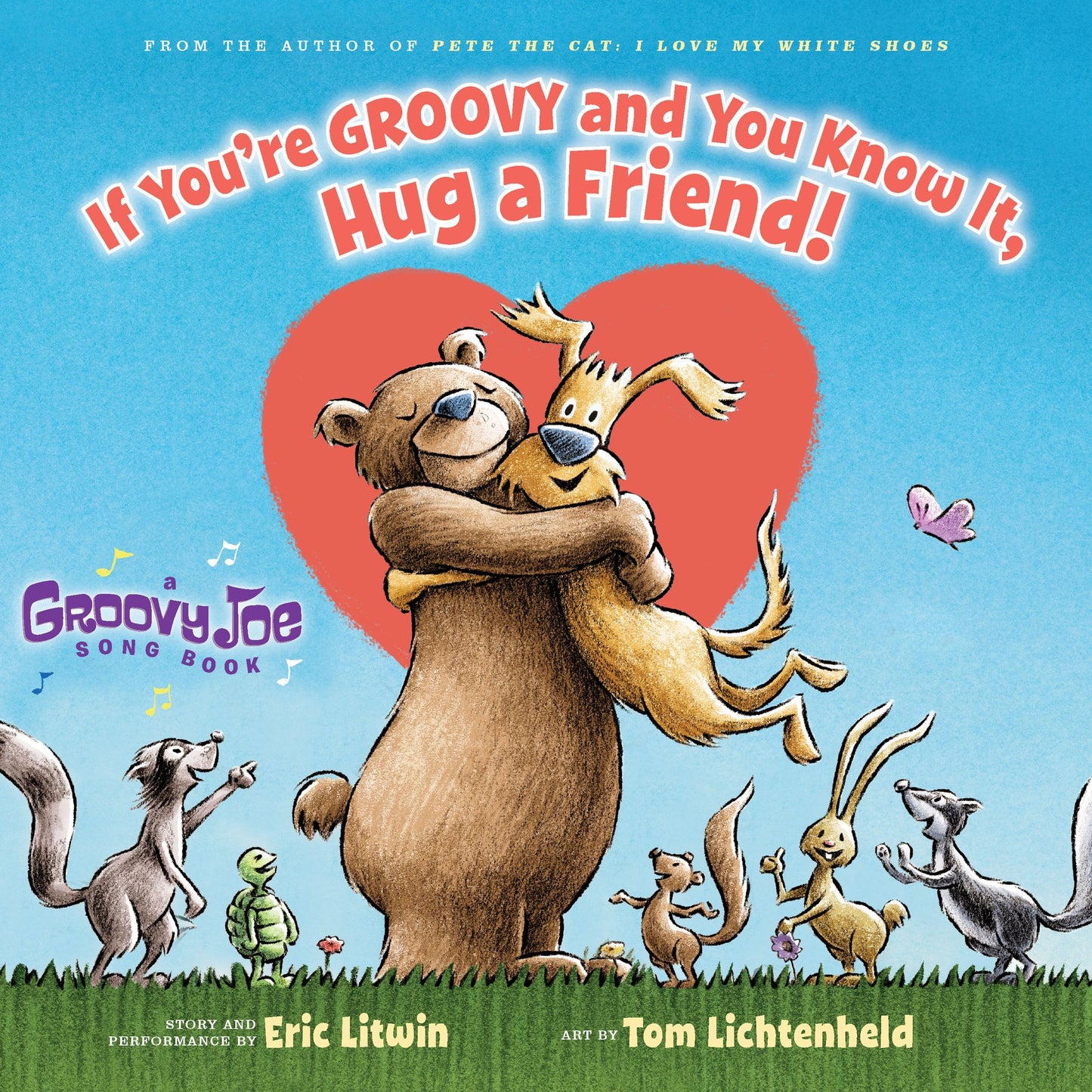 Groovy Joe: If You're Groovy and You Know It