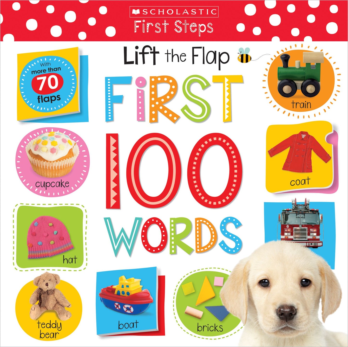 Lift the Flap: First 100 Words (Scholastic Early Learners)