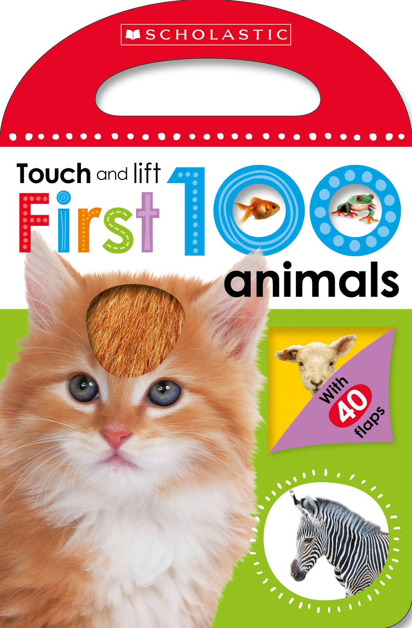 Animals (Scholastic Early Learners: My First 100 Touch and Lift)
