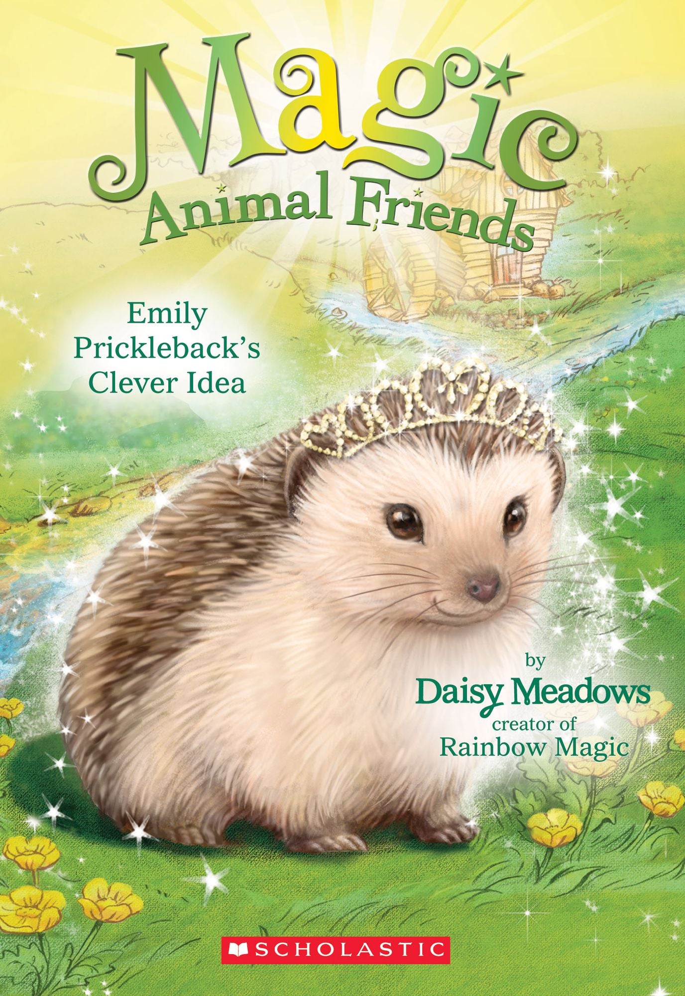 Emily Prickleback's Clever Idea (Magic Animal Friends Series #6)