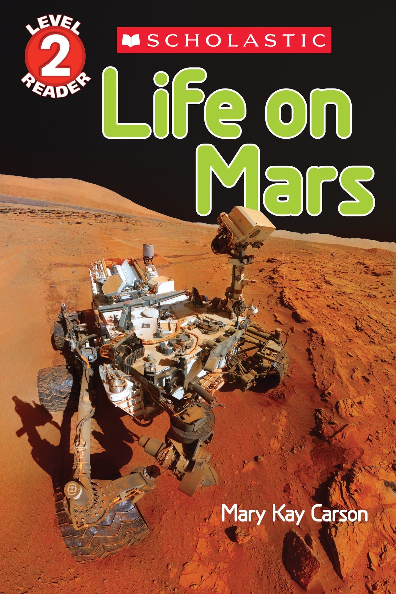 Life on Mars (Scholastic Reader Series: Level 2)