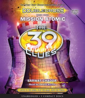 Mission Atomic (The 39 Clues: Doublecross Series #4)