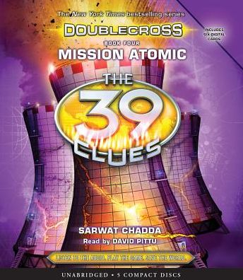 Mission Atomic (The 39 Clues: Doublecross Series #4)
