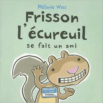 Frisson L'Ecureuil Se Fait un Ami