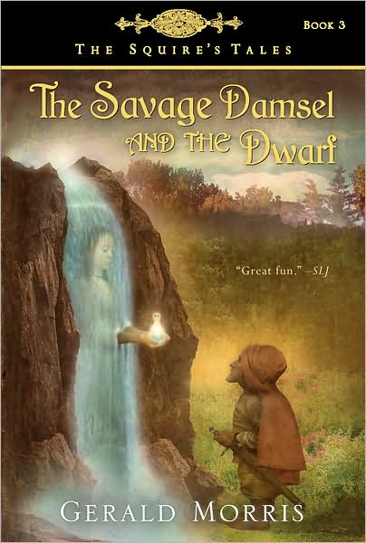 The Savage Damsel and the Dwarf (The Squire's Tales Series #3)