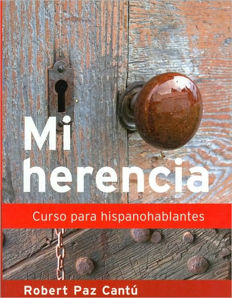 Mi herencia: Curso para hispanohablantes